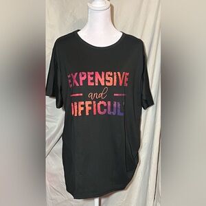 Expensive and Difficult Graphic T-Shirt - Bold & Fun Statement plus size womens